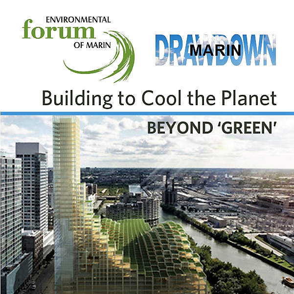 Promotional flyer for 'Building to Cool the Planet - Beyond Green' with logos of the Environmental Forum of Marin and Drawdown Marin