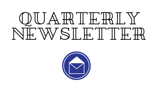 Quarterly Newsletter in text with an email icon below