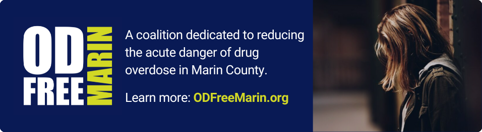 AD Free Marin: REDUCING THE RISK OF DRUG OVERDOSE IN OUR COUNTY