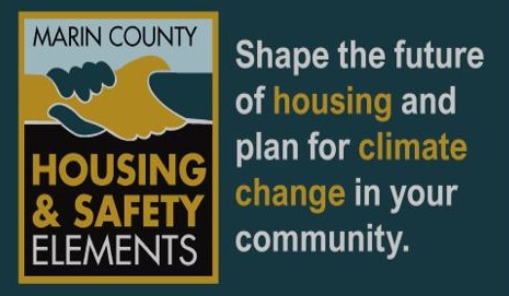 Graphic says Marin County Housing & Safety Elements, shape the future of housing and plan for climate change in your community